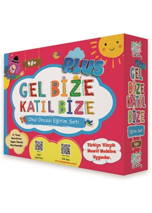 YENİ GEL BİZE KATIL BİZE PLUS EĞİTİM SETİ(4-5 YAŞ)