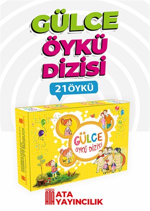GÜLCE ÖYKÜ DİZİSİ (21 KİTAP)