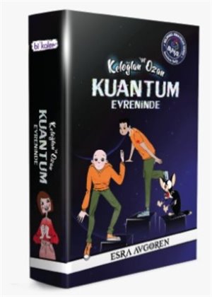 KELOĞLAN VE OZAN KUANTUM EVRENİNDE  10 KİTAP