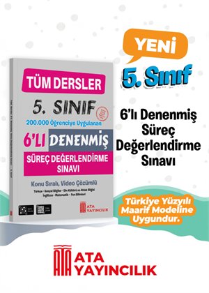 TÜM DERSLER 6 LI DENENMİŞ SÜREÇ DEĞER.SINAVI 5.SIN