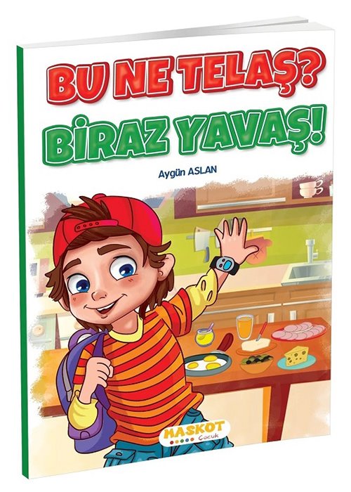 BU NE TELAŞ ? BİRAZ YAVAŞ! (TEK KİTAP)    (MASKOT)