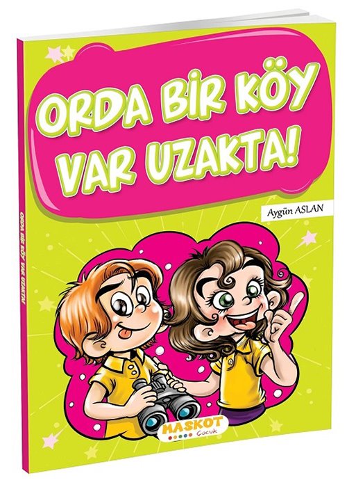 ORDA BİR KÖY VAR UZAKTA (TEK KİTAP)  (MASKOT)