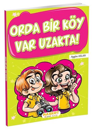 ORDA BİR KÖY VAR UZAKTA (TEK KİTAP)  (MASKOT)